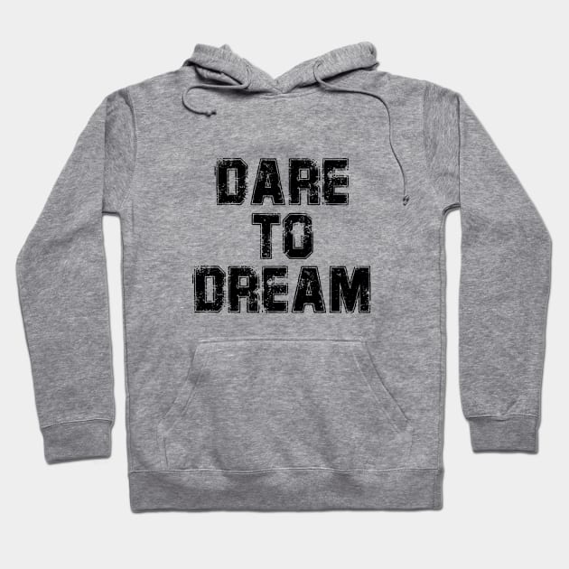 Dare to Dream Hoodie by Little Painters